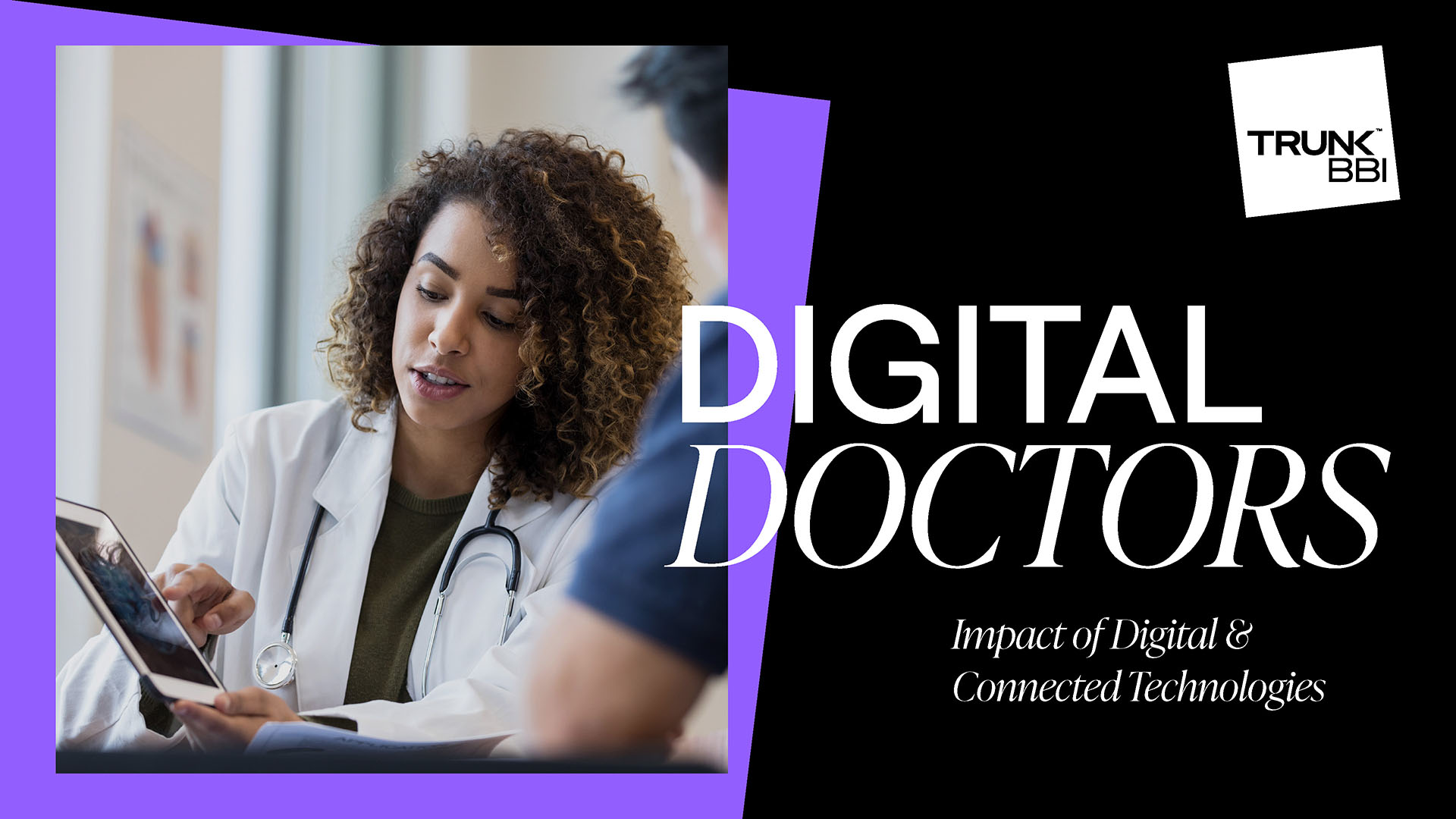 TrunkBBI_Digital_Doctors_and_Tech_Impact_FINAL_Page_01